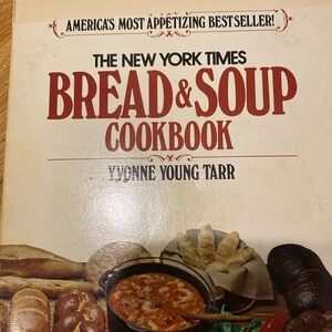 The NYT Bread & Soup Cookbook